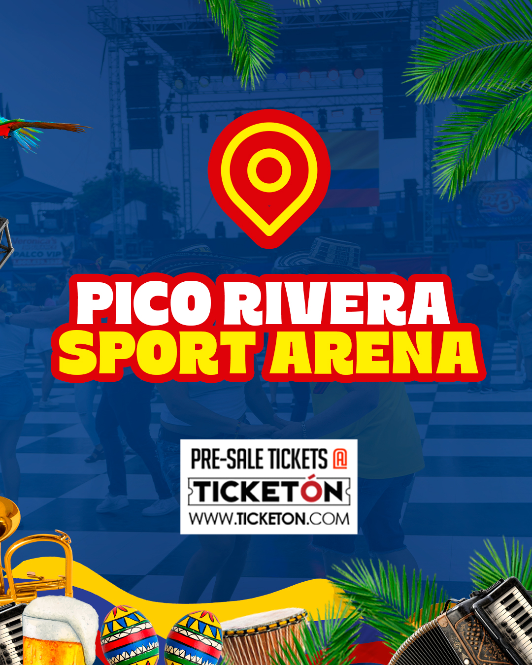 Pico Rivera Sport Arena flyer — pre-sale tickets at Ticketón